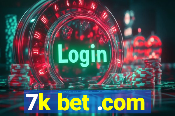 7k bet .com